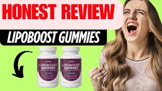 Trufull Lipoboost Gummies Review – Ingredients, Side Effects & Benefits - Is LipoBoost Legit?
