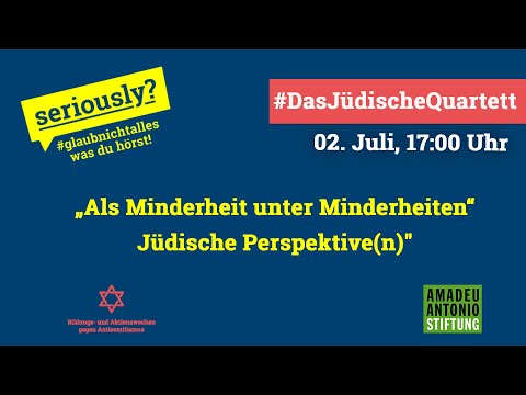 Das Jüdische Quartett #2 – „Als Minderheit unter Minderheiten“ Jüdische Perspektive(n)"