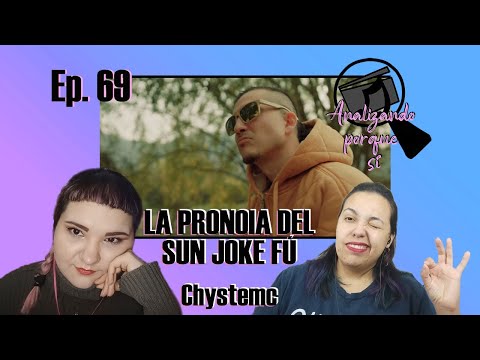 Episodio 69: reseña de La pronoia del Sun Joke Fú (Chystemc) - Analizando porque sí