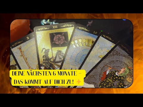 Deine nächsten 6 Monate – Das erwartet dich! 🌟✨