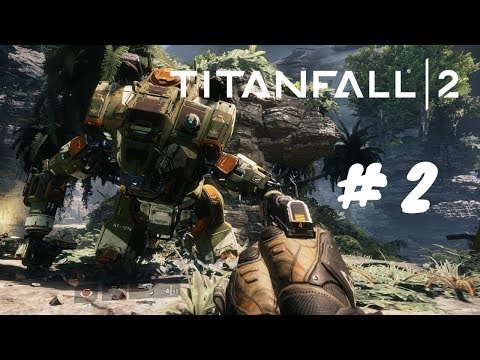 Titanfall 2 Campaign Gameplay Walkthrough Part 2