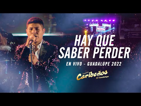 Hay Que Saber Perder - Caribeños de Guadalupe (En Vivo - Guadalupe 2022)