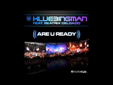 DJ Klubbingman feat. Beatrix Delgado - Are You Ready (Club Mix)