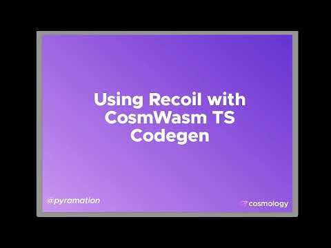 How to use Recoil for Interacting with CosmWasm Smart Contracts