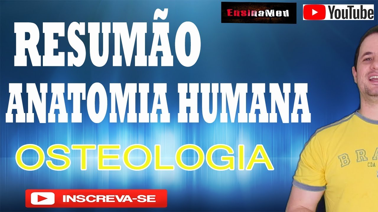 Resumão Anatomia - Osteologia