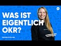 Was Ist OKR Objectives And Key Results Einfach Erklärt