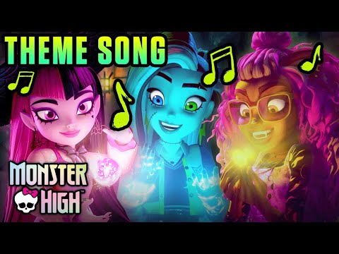 Thumbnail of the video: Monster High Theme Song (From the Monster High TV Series)