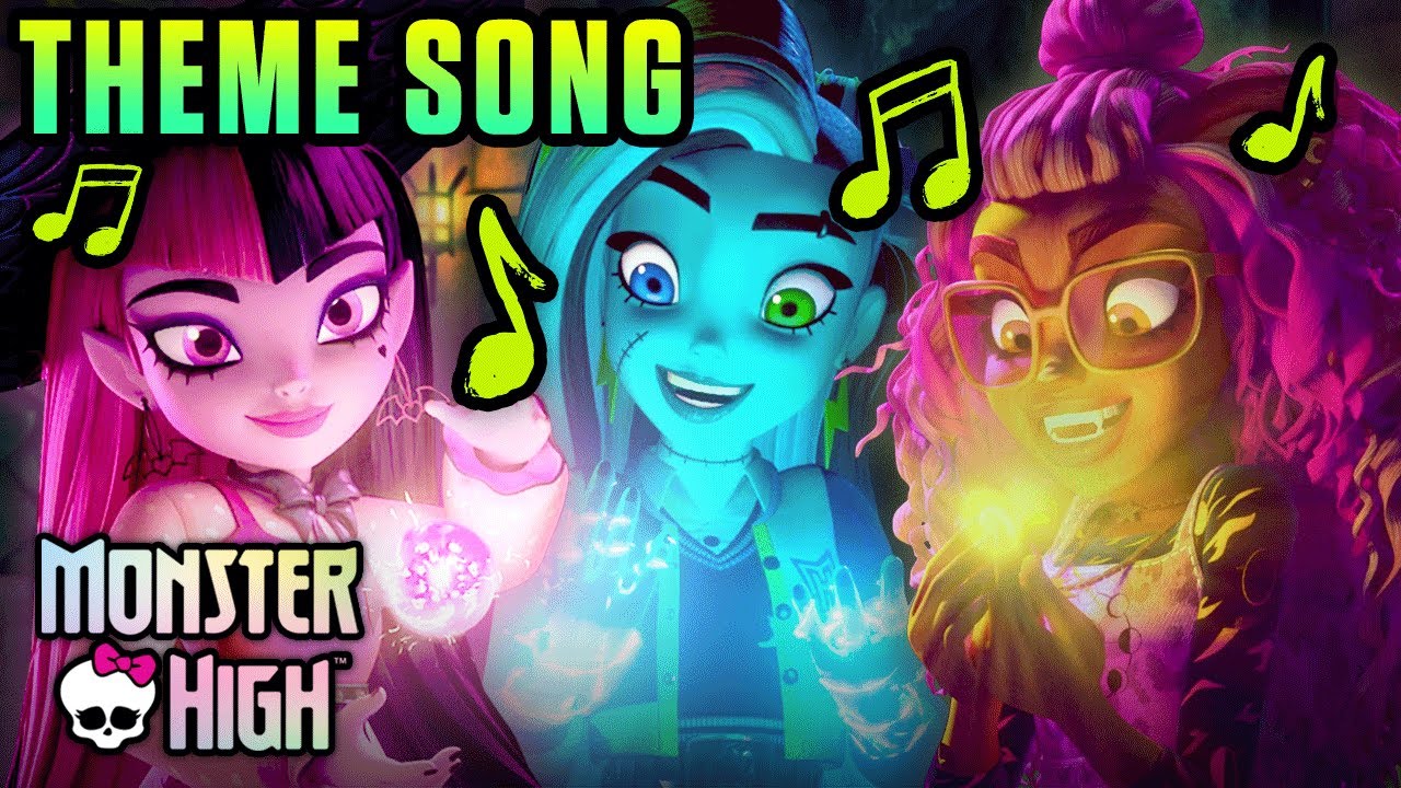 Monster High Theme Song (From the Monster High TV Series)