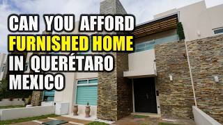Can you afford a Home in Querétaro Mexico?