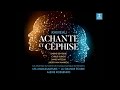 Jean-Philippe Rameau - Achante et Céphise (Kossenko, Théâtre des Champs-Élysées, 2020), Act I (1)