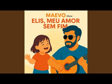 Elis, Meu Amor Sem Fim - Maevo Oficial