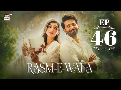 Rasm e Wafa Episode 46 | Hina Chaudhary | Arslan Khan | Eng Sub | 16 Sep 2025 | ARY Digital