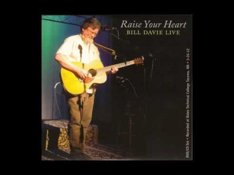 Bill Davie: Raise Your Heart--Bill Davie LIVE (Full Album Audio WAV)
