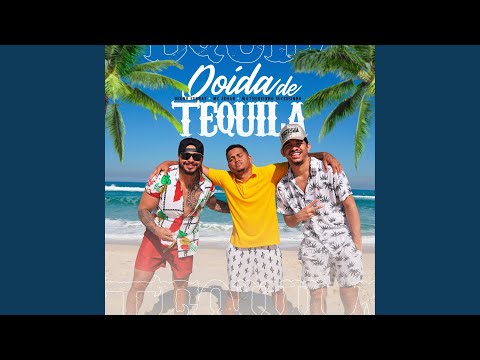 Doida de Tequila