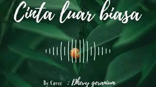 Download lagu Cinta luar biasa//Cover by :Dhevy geranium mp3 Download lagu Cinta luar biasa//Cover by :Dhevy geranium mp3