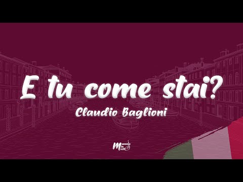 Claudio Baglioni - E tu come stai? (Testo / Lyrics)