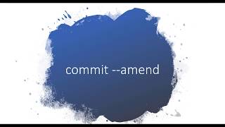 Git Commit - Amend : modifier le dernier commit