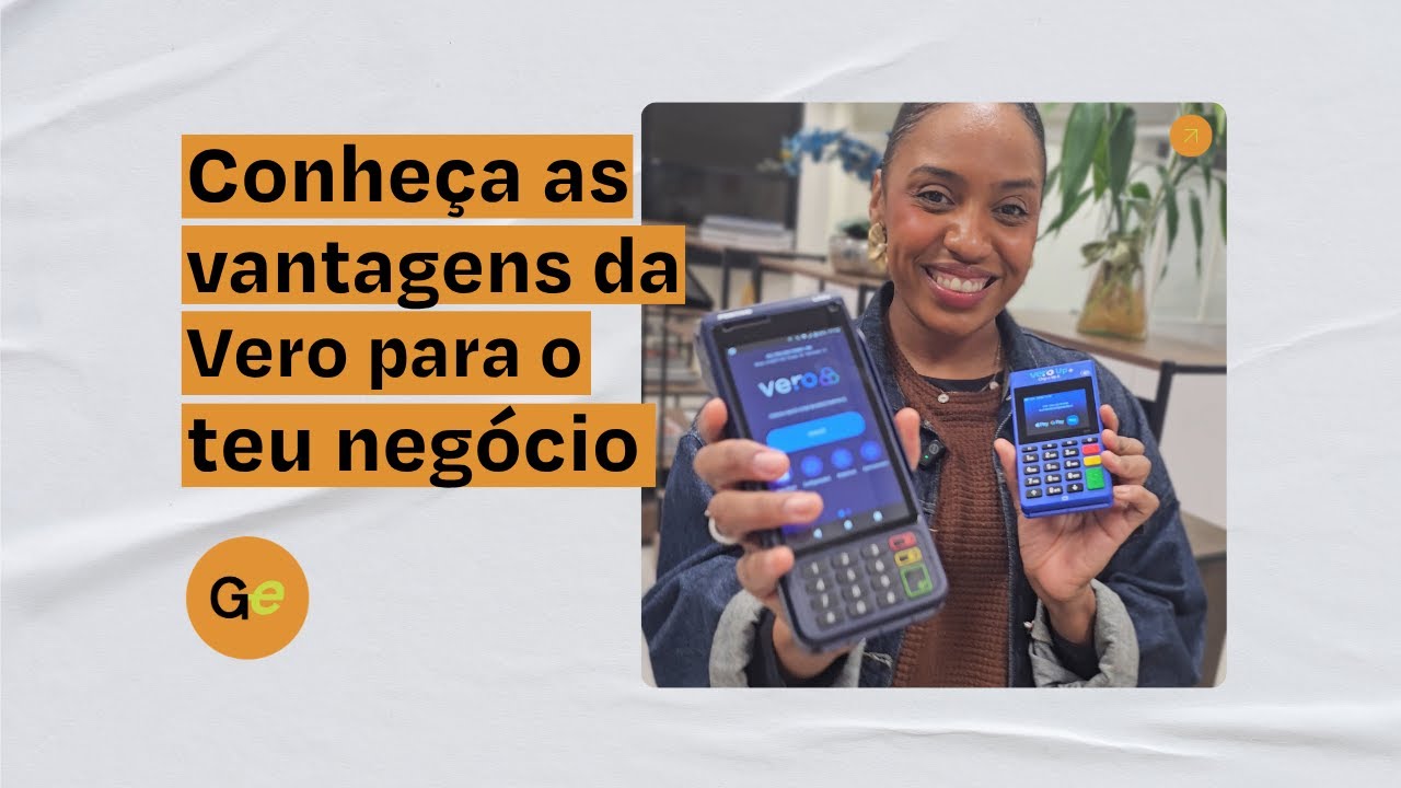 Conheça as vantagens da Vero para o teu negócio