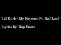 Lil Durk My Beyonce Ft Dej Loaf Lyrics