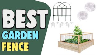 Best Garden Fence in 2020 – To Give you the Perfect Service!