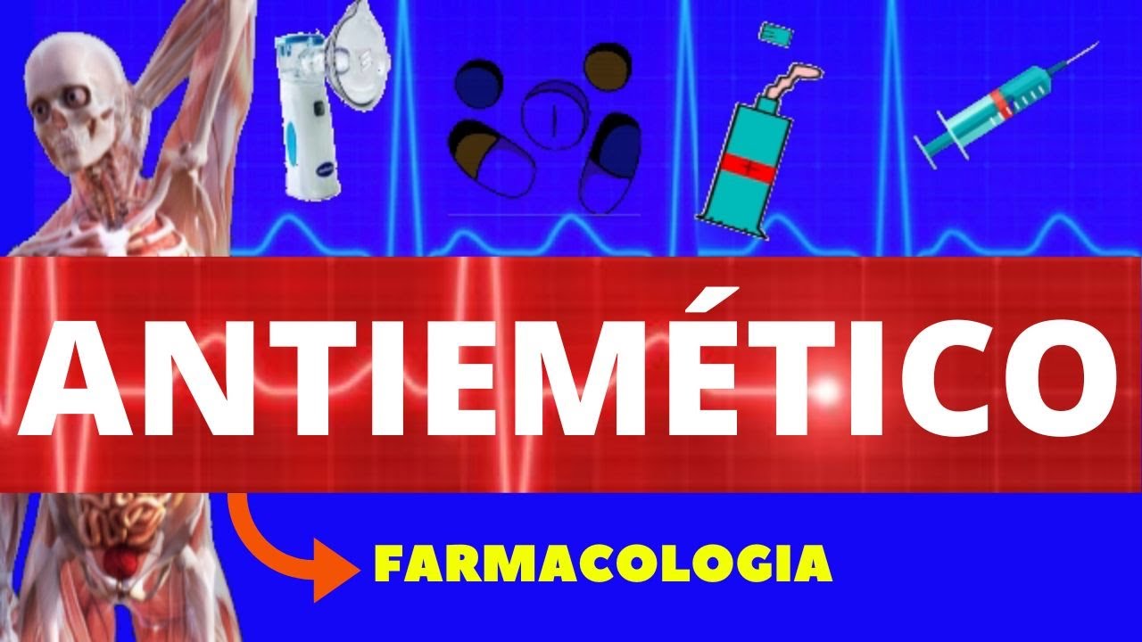 ANTIEMÉTICO - TRATAMENTO PARA NÁUSEAS E VÔMITOS (NÁUSEAS E VÔMITOS) - FARMACOLOGIA