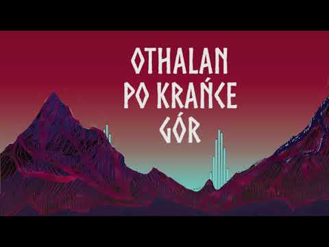 Othalan - Po krańce gór