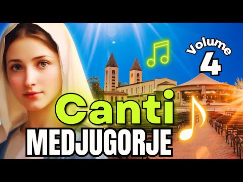 Canti di Medjugorje - Vol.4 ❤️ Settembre 2025