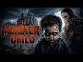 THE MONSTER CHILD Full Hollywood Horror Movie Hindi Dubbed Horror Action Hindi Horror Movie