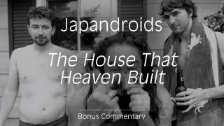 Japandroids - &quot;The House That Heaven Built&quot; (Bonus Commentary)