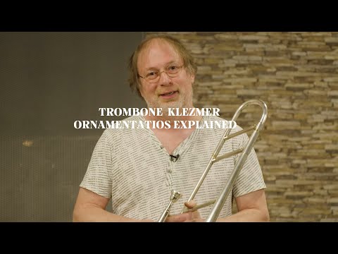 Amsterdam Klezmer Academy: Ornamentations - On The Trombone