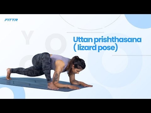 Uttan prishthasana ( lizard pose)