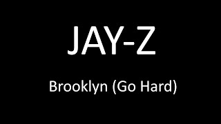 JAY-Z ft. Santigold - Brooklyn (Go Hard) (with lyrics)