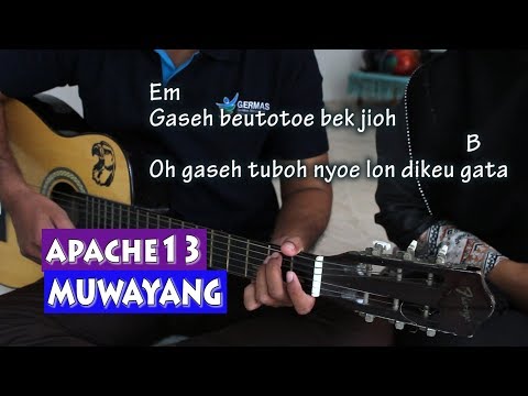 Lagu Aceh APACHE13 Muwayang | Kunci Gitar