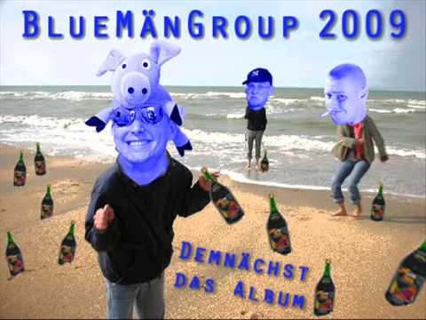 BlueMän Group - Wir sind blau (QingMaras, FlowOne & Schulte)