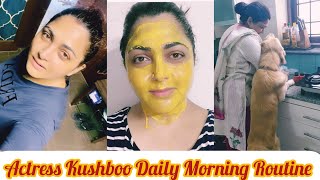 Actress Kushboo Daily Morning Routine Video 😊 W