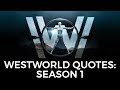 The Best 21 Westworld Quotes Season 1