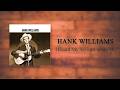 Hank Williams - I Heard My Savior Calling Me (Overdub)
