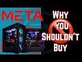 Meta Gaming PCs - An Example Of What Not To Buy