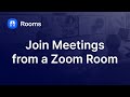 Join Meetings From A Zoom Room