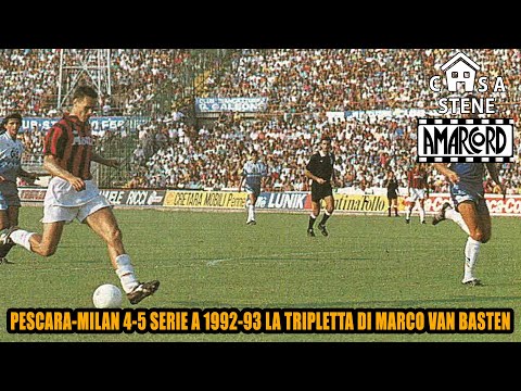 PESCARA-MILAN 4-5 SERIE A 1992-93 LA TRIPLETTA DI MARCO VAN BASTEN LA SINTESI DEL MATCH #CASASTENE