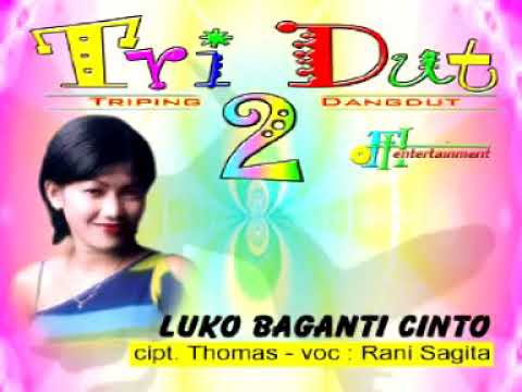 Luko Baganti Cinto - Rani Sagita
