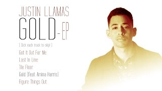 Justin Llamas - Gold EP (Sampler)
