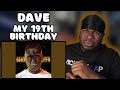 AMERICAN REACTS TO DAVE “MY 19TH BIRTHDAY”