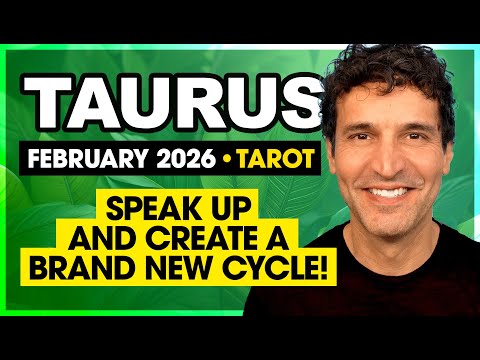 Taurus: Speak Up & Create a New Cycle! | February 2026 Monthly Tarot