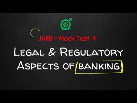 JAIIB 2022 Mock Test 4 : Legal and Regulatory Aspects of Banking