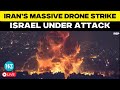 Israel Iran War Live Tehran Launches Massive Drone Strike In Counter Attack On Israeli Sites