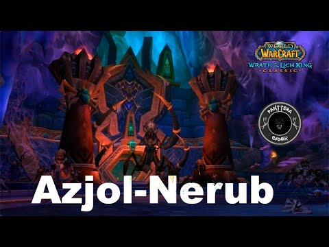 World Of Warcraft WOTLK Classic "Azjol-Nerub" Dungeon
