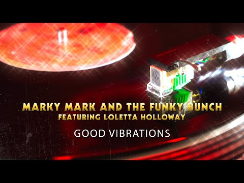 Marky Mark And The Funky Bunch Featuring Loletta Holloway – Good Vibrations