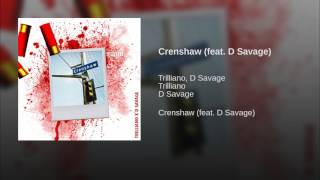 Crenshaw (feat. D Savage)