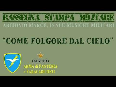 Paracadutisti Folgore. Inno, Come folgore dal cielo (con testo)